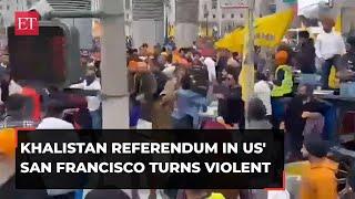 Khalistan referendum in US San Francisco turns violent clashes break out