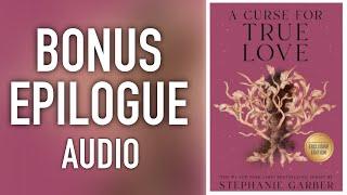 A Curse For True Love Alternate EndingBonus Chapter Audio Barnes & Noble Edition  Authors Note