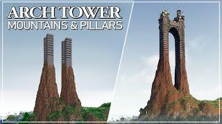 The Arch Tower - Tutorial Part 1 Mountains & Pillars