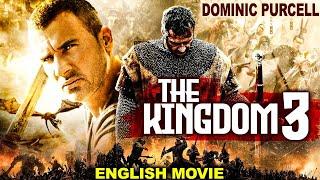 THE KINGDOM 3 - Hollywood English Movie  Dominic Purcell  Hollywood War Action Full English Movie
