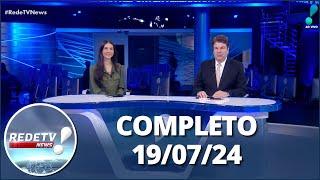 RedeTV News 190724  Completo