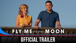 FLY ME TO THE MOON - Official Trailer HD  In Cinemas July 12