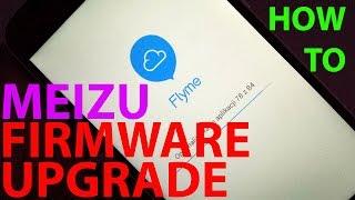 How to Meizu M2 M3 M4 M5 M6 M7 M8 M9 - Firmware Upgrade Flyme OS update