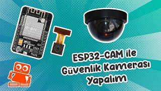 ESP32Cam Güvenlik Kamerası Yapımı Otomatik E-mail Gönderme