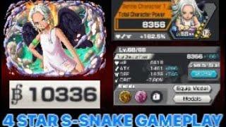 4 STAR S-SNAKE GAMEPLAY  ONE PIECE BOUNTY RUSH  OPBR