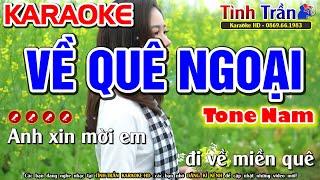 Về Quê Ngoại Karaoke Nhạc Sống Tone Nam  Dm  - Tình Trần Organ