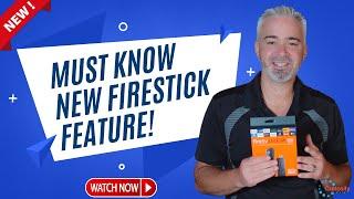  NEW FIRESTICK FEATURE YOU MUST KNOW ABOUT