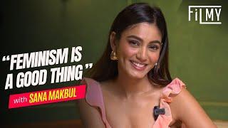 ‘Women Can Do Anything’ Says Sana Makbul as She Shares Her Take on Feminism  Filmy