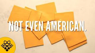 American Cheese Isnt Cheese