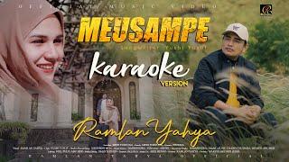 Ramlan Yahya - Meusampe Official Video Karaoke