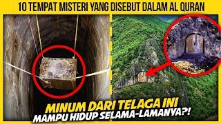 10 TEMPAT MISTERI YANG DISEBUT DALAM AL-QURAN SAMPAI SEKARANG TAK JUMPA