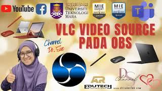 VLC VIDEO SOURCE PADA OBS