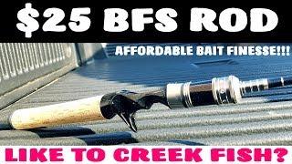 $25 BAIT FINESSE CREEK ROD AN AFFORDABLE BFS CREEK ROD FOR THE MASSES