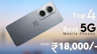 Top 4 Powerful 5G Phones Under 18000  June 2024  - 5G  12 Bit OIS 4K  Best Phone Under 18000