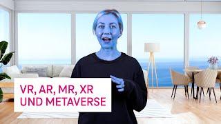 VR AR MR XR und Metaverse - Netzgeschichten