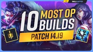 The 10 NEW MOST OP BUILDS on Patch 14.19 - League of Legends