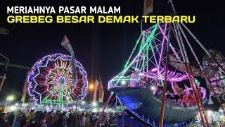 Pasar Malam Terbaru‼️Grebeg Besar DemakDj Berlayar Tak Bertepian nocopyright