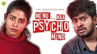 Nenu...Na Psycho Mind  What If...Mind was a Person  Boy Formula  ChaiBisket