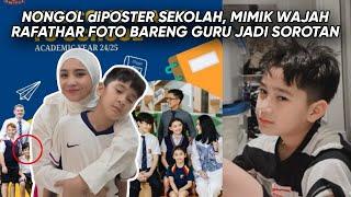 WAJAH RAFATHAR TERPAMPANG NYATA diPOSTER SEKOLAH EKSPRESInya MENDADAK JADI SOROTAN NETTER 