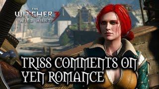 The Witcher 3 Wild Hunt - Triss comments on Yen Romance in Sunstone Patch 1.10