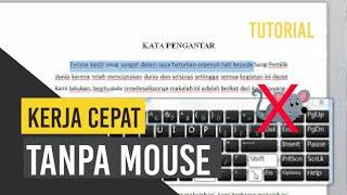 Mengetik Cepat  Cara Mem-block per Karakter Kata Kalimat dan Paragraf tanpa mouse