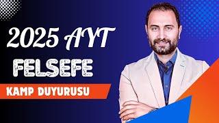 AYT FELSEFE KAMP DUYURUSU 2025