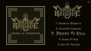 Iron Brigade - Iron Brigade Full Album2020