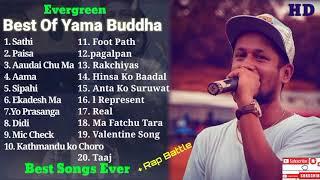 Yama Buddha all best songs  Evergreen best songs collection jukebox  yama Buddha songs