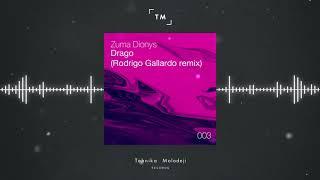 Zuma Dionys - Drago Rodrigo Gallardo Remix