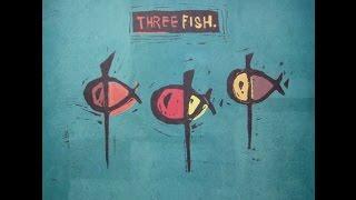 Three Fish - The Story Of The Three Fish w lyrics