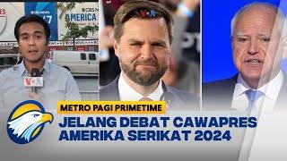 Suasana Jelang Debat Cawapres Amerika Serikat 2024 Metro Pagi Primetime