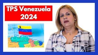  Solicitud EN LINEA de TPS VENEZUELA - Versión 2024  Incluye PREGUNTAS FRECUENTES