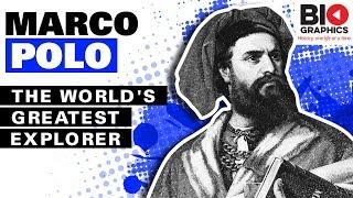 Marco Polo The Worlds Greatest Explorer