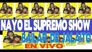 El Supremo Show Bailar de Jalaito En Vivo