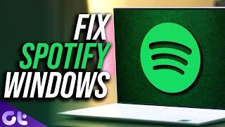 Top 5 Ways to Fix Spotify Not Working on Windows 11  Guiding Tech