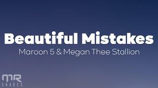 Beautiful Mistakes - Maroon 5 Lyrics FT. Megan Thee Stallion