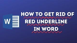 How to get rid of red underlines in Word document