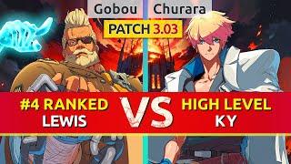 GGST ▰ Gobou #4 Ranked Goldlewis vs Churara  Tyurara Ky. High Level Gameplay