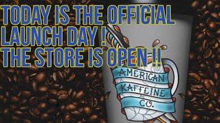 American Kaffeine Co. is Open for Business