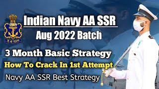 Navy AA SSR Aug 2022 - 3 Month Basic Strategy  How To Crack In 1st Attempt