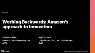 AWS reInvent 2020 Working backwards Amazon’s approach to innovation