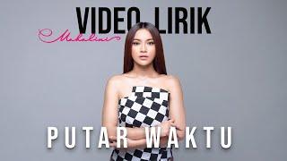 MAHALINI - PUTAR WAKTU #FABULA VIDEO LIRIK  LIRIK LAGU TERBARU