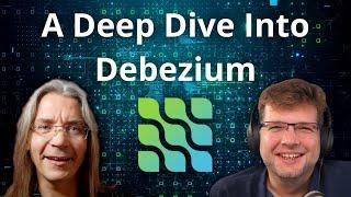 Debezium - Capturing Data the Instant it Happens with Gunnar Morling