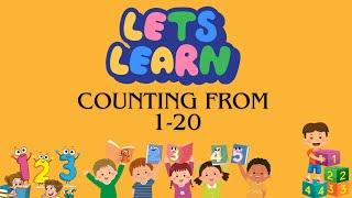 Counting Numbers  Numbers 1-20  Learn To Count from 1-20 Pre-K- Kindergarten