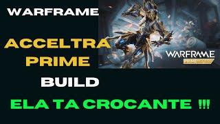 Warframe Acceltra Prime Build