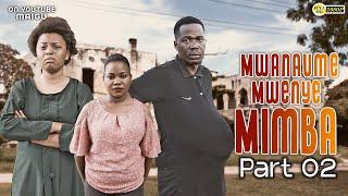 MWANAUME MWENYE MIMBA EP 2 #maigu