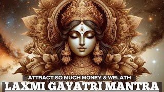 you’ll be VERY RICH  Listen this every day just 21 Minutes  Laxmi Gayatri Mantra