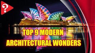 Top 9 Modern Architectural Wonders  #StayHome and improve your knowledge #WithMe