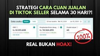 SAYA KASIH TRIK GRATIS CARA CUAN JUALAN DI TIKTOK SHOP SELLER CENTER HANYA 30 HARI SAJA?