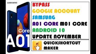 REMOVE GOOGLE ACCOUNT ON SAMSUNG A01 CORE A013 UPDATE NOVEMBER WITH QUICKSHORTCUT New method